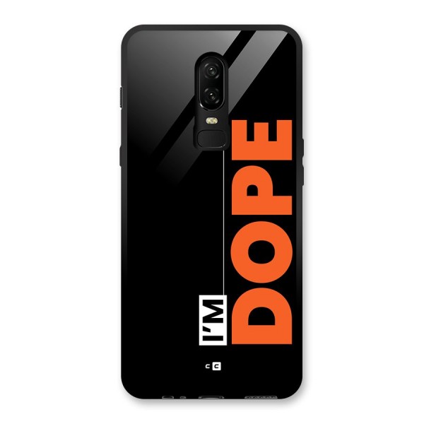 I am Dope Glass Back Case for OnePlus 6