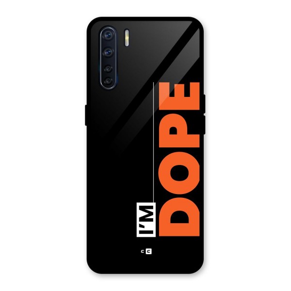 I am Dope Glass Back Case for Oppo F15