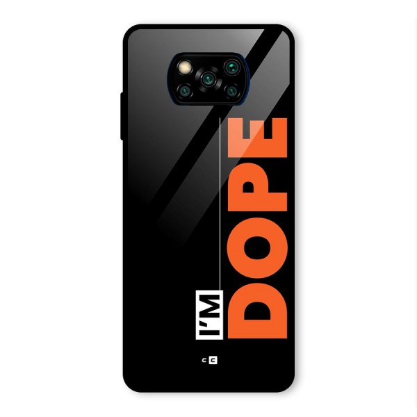 I am Dope Glass Back Case for Poco X3 Pro