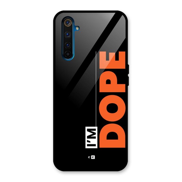 I am Dope Glass Back Case for Realme 6 Pro