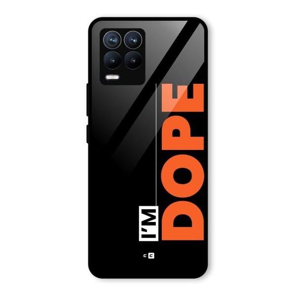 I am Dope Glass Back Case for Realme 8 Pro