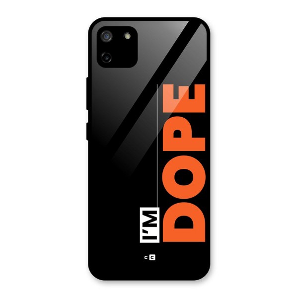 I am Dope Glass Back Case for Realme C11