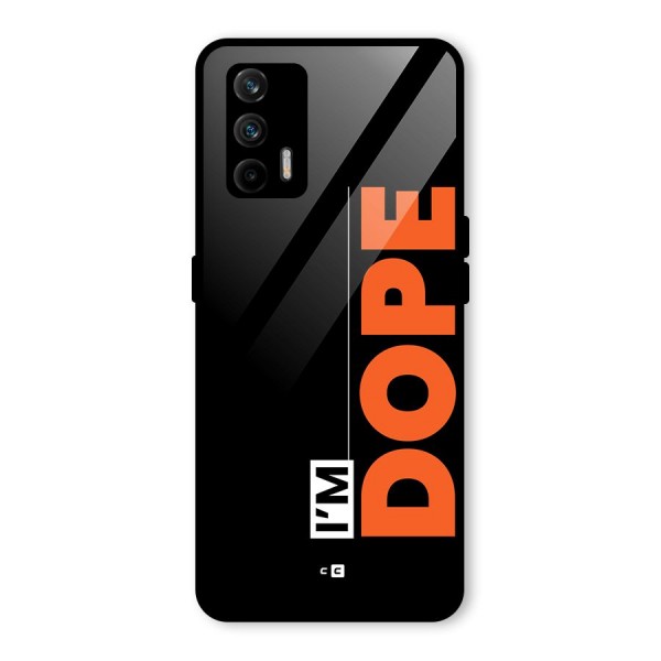 I am Dope Glass Back Case for Realme GT 5G