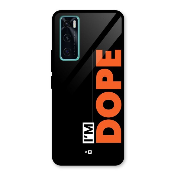 I am Dope Glass Back Case for Vivo V20 SE