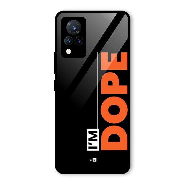 I am Dope Glass Back Case for Vivo V21 5G