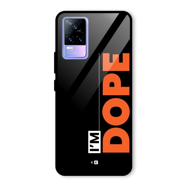 I am Dope Glass Back Case for Vivo Y73