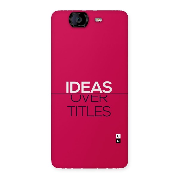 Ideas Over Titles Back Case for Canvas Knight A350