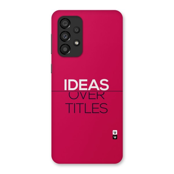 Ideas Over Titles Back Case for Galaxy A33 5G