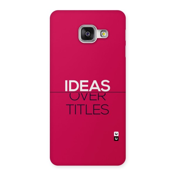 Ideas Over Titles Back Case for Galaxy A3 (2016)