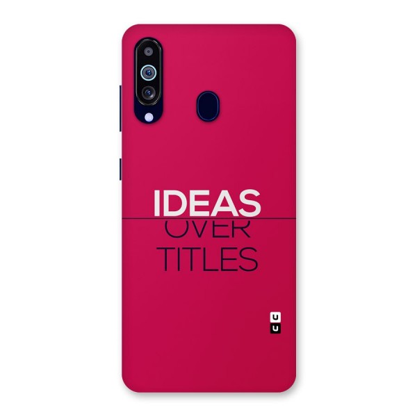 Ideas Over Titles Back Case for Galaxy A60