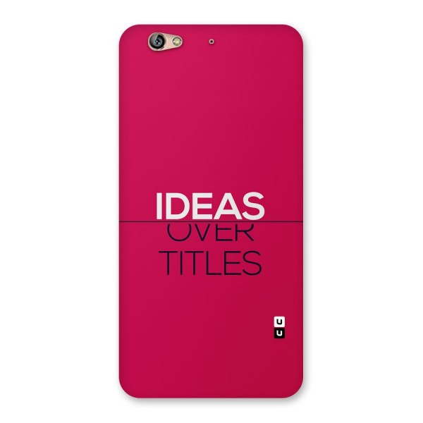 Ideas Over Titles Back Case for Gionee S6