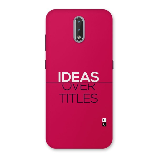 Ideas Over Titles Back Case for Nokia 2.3