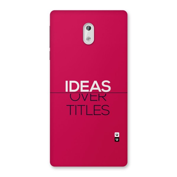 Ideas Over Titles Back Case for Nokia 3