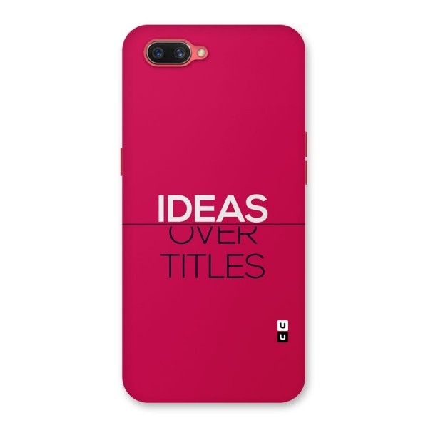 Ideas Over Titles Back Case for Oppo A3s