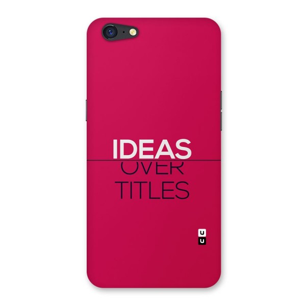 Ideas Over Titles Back Case for Oppo A71