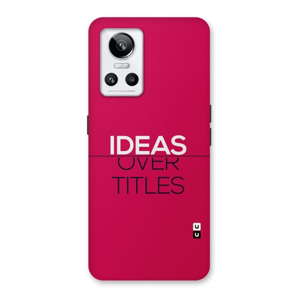 Ideas Over Titles Back Case for Realme GT Neo 3