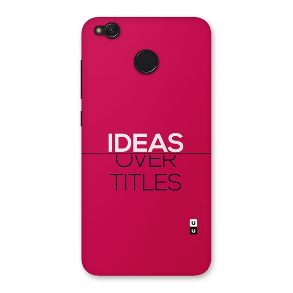 Ideas Over Titles Back Case for Redmi 4