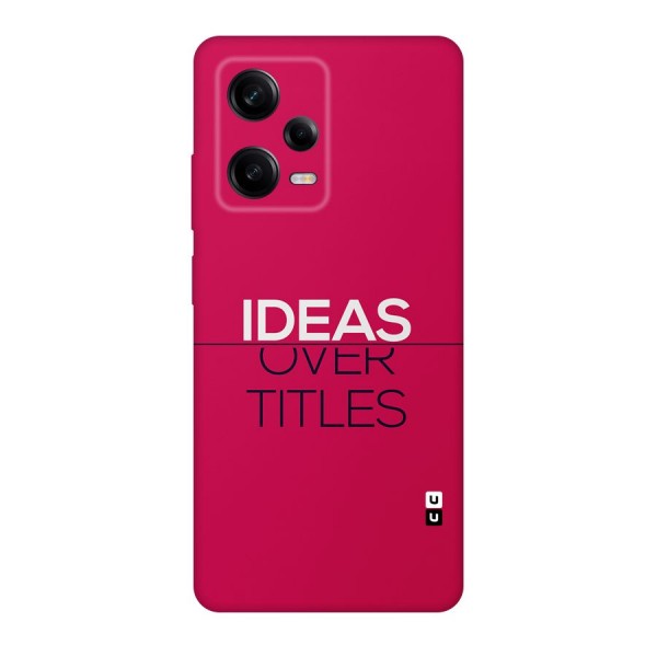 Ideas Over Titles Back Case for Redmi Note 12 Pro