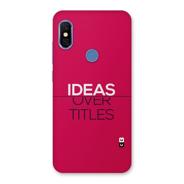 Ideas Over Titles Back Case for Redmi Note 6 Pro