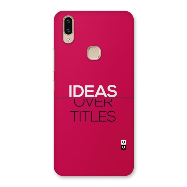 Ideas Over Titles Back Case for Vivo V9