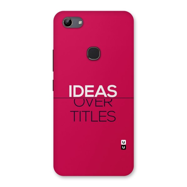 Ideas Over Titles Back Case for Vivo Y81