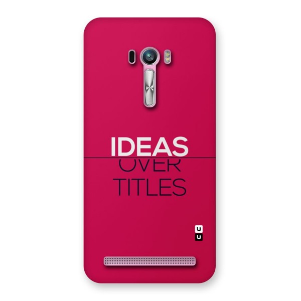 Ideas Over Titles Back Case for Zenfone Selfie