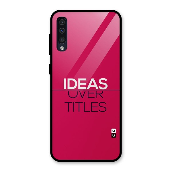 Ideas Over Titles Glass Back Case for Galaxy A50s