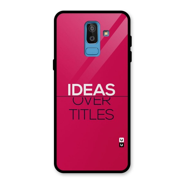 Ideas Over Titles Glass Back Case for Galaxy J8