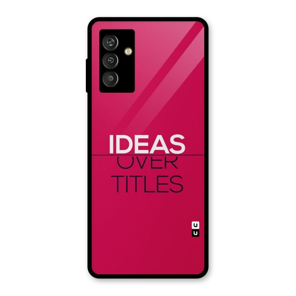 Ideas Over Titles Glass Back Case for Galaxy M13