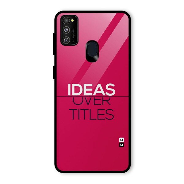 Ideas Over Titles Glass Back Case for Galaxy M30s