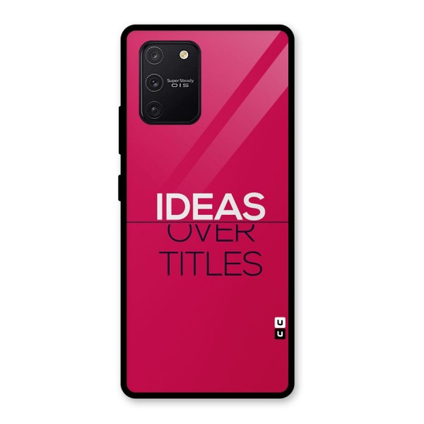 Ideas Over Titles Glass Back Case for Galaxy S10 Lite