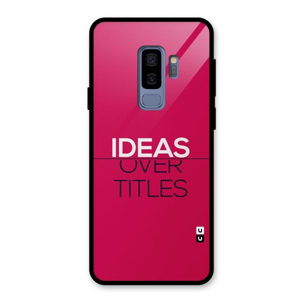 Ideas Over Titles Glass Back Case for Galaxy S9 Plus