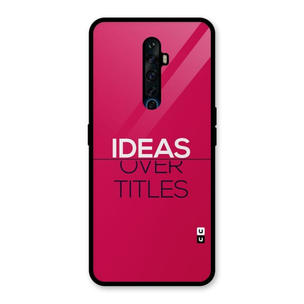 Ideas Over Titles Glass Back Case for Oppo Reno2 Z