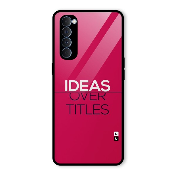 Ideas Over Titles Glass Back Case for Oppo Reno4 Pro