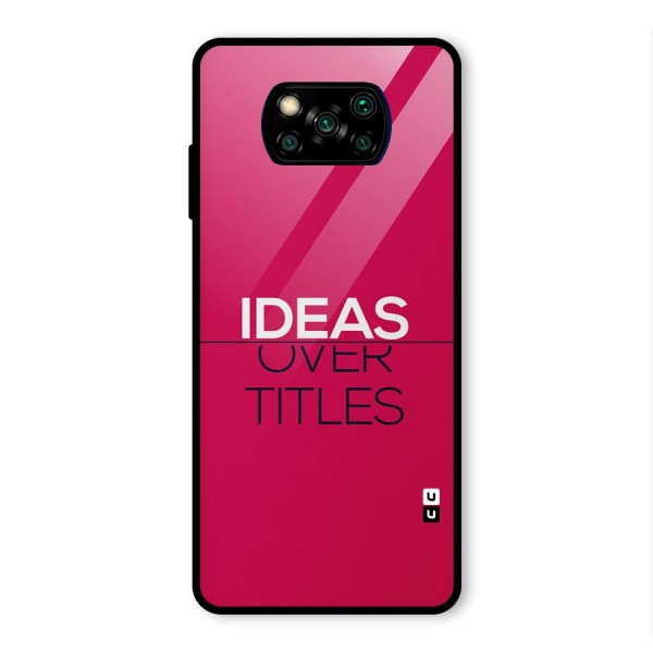 Ideas Over Titles Glass Back Case for Poco X3 Pro