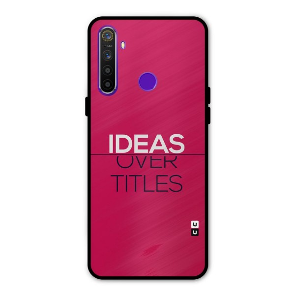 Ideas Over Titles Glass Back Case for Realme 5s