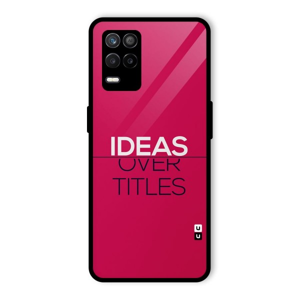 Ideas Over Titles Glass Back Case for Realme 9 5G