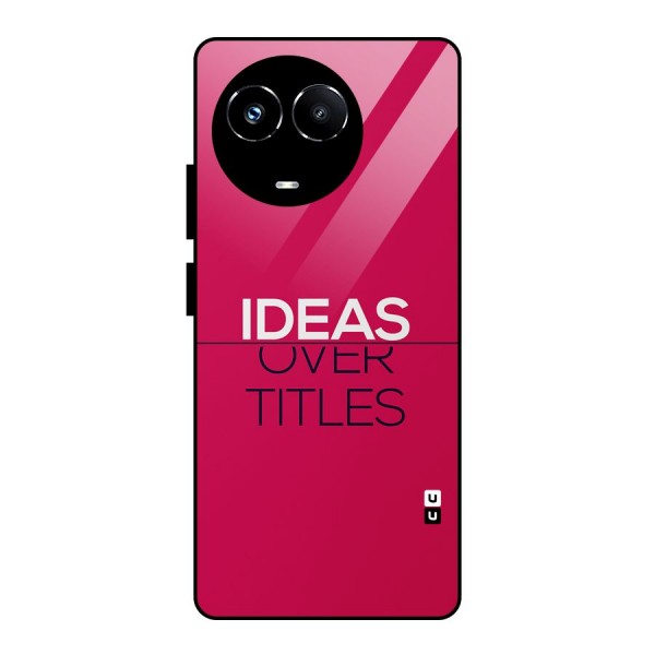 Ideas Over Titles Glass Back Case for Realme Narzo 60X