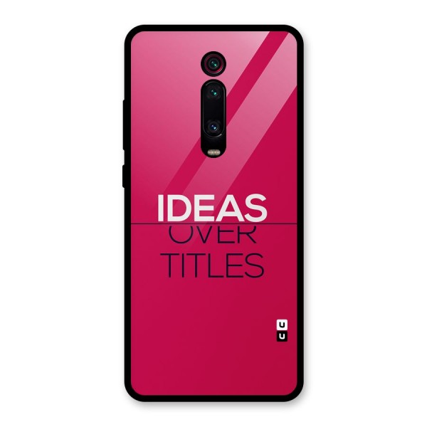 Ideas Over Titles Glass Back Case for Redmi K20