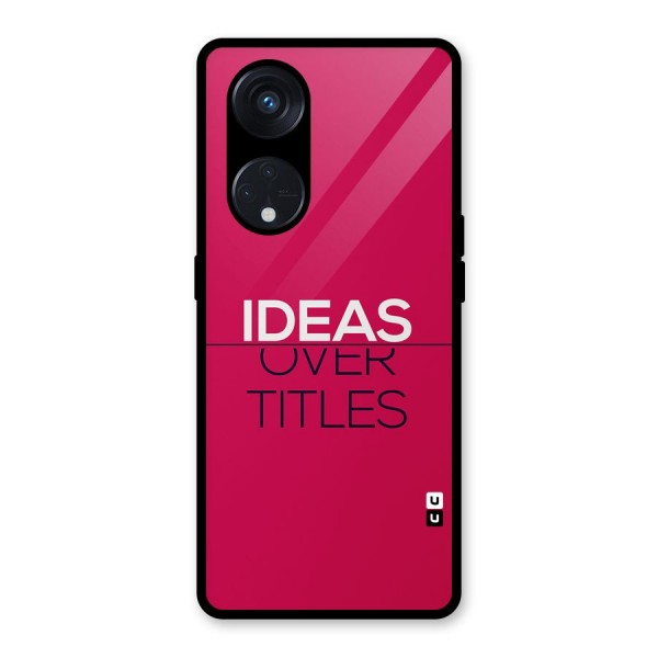 Ideas Over Titles Glass Back Case for Reno8 T 5G