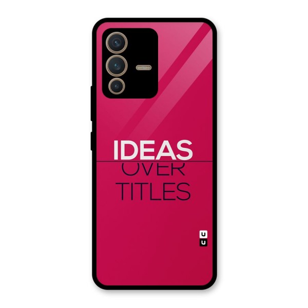 Ideas Over Titles Glass Back Case for Vivo V23 5G