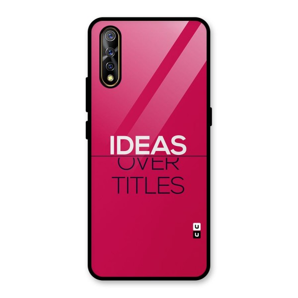 Ideas Over Titles Glass Back Case for Vivo Z1x