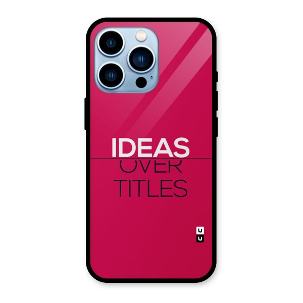 Ideas Over Titles Glass Back Case for iPhone 13 Pro