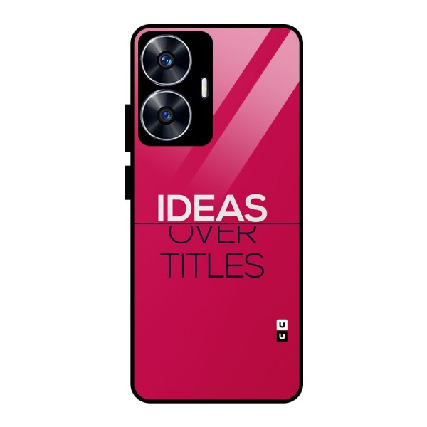 Ideas Over Titles Glass Back Case for realme C55