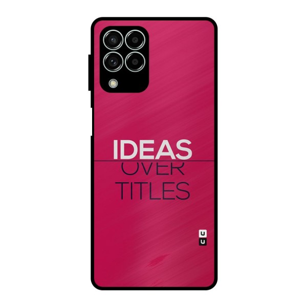 Ideas Over Titles Metal Back Case for Galaxy M33