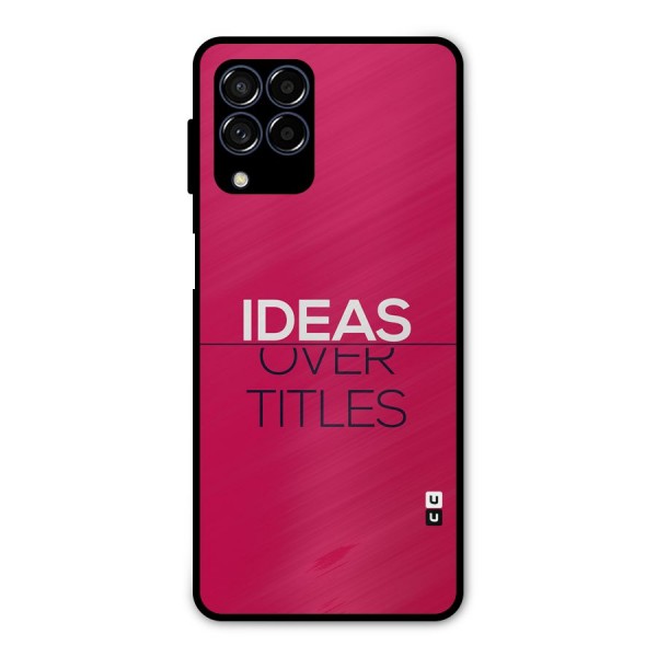 Ideas Over Titles Metal Back Case for Galaxy M53 5G