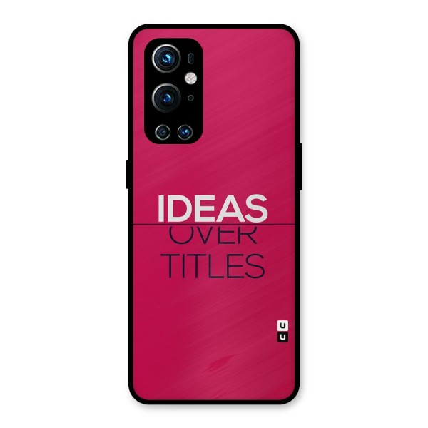 Ideas Over Titles Metal Back Case for OnePlus 9 Pro