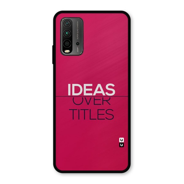 Ideas Over Titles Metal Back Case for Redmi 9 Power