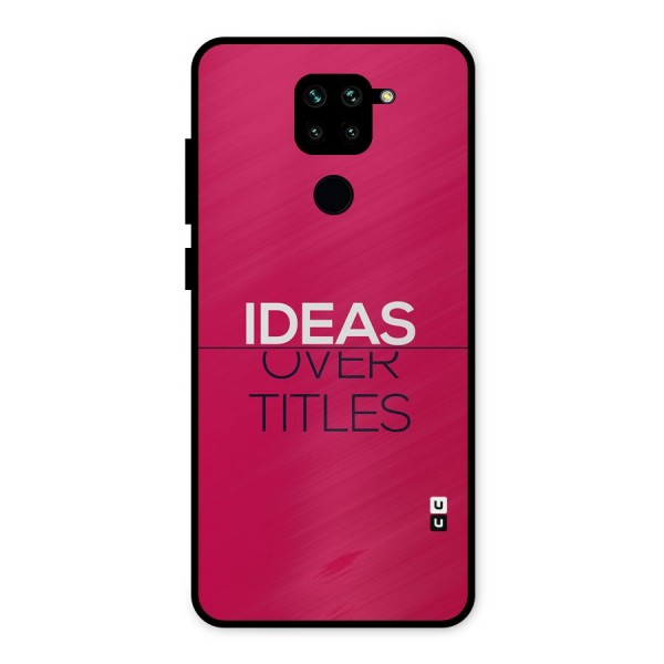 Ideas Over Titles Metal Back Case for Redmi Note 9