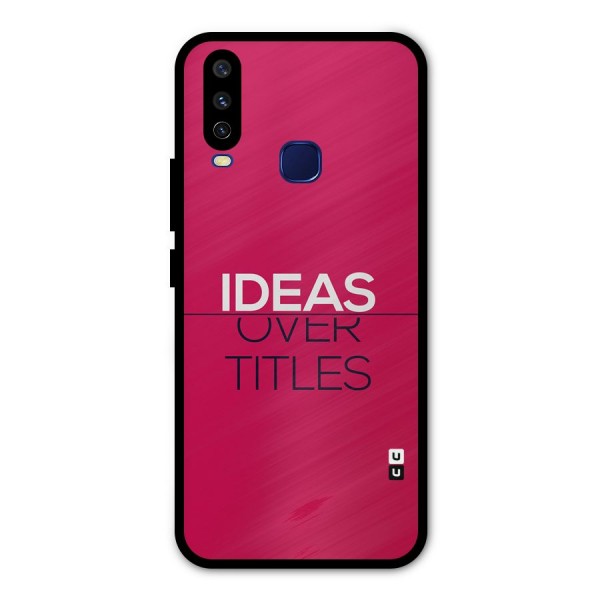 Ideas Over Titles Metal Back Case for Vivo U10